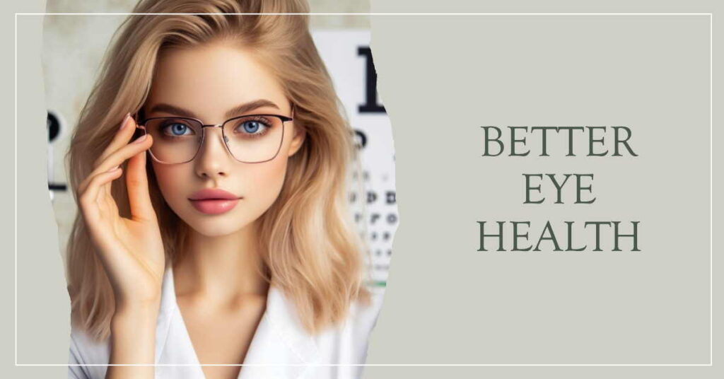 better eye health