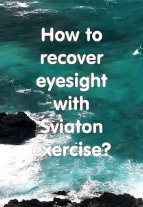 How to Restore Eye Health with Sviaton Eye Exercise 