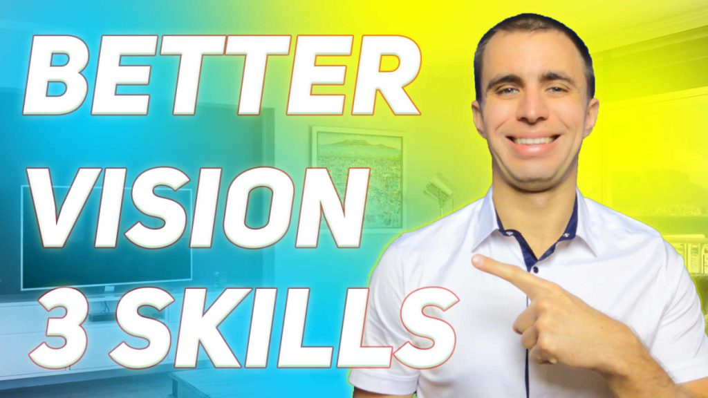 Better vision 3 skills. better eye health